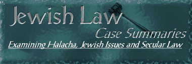 Jewish Law - Case Summaries